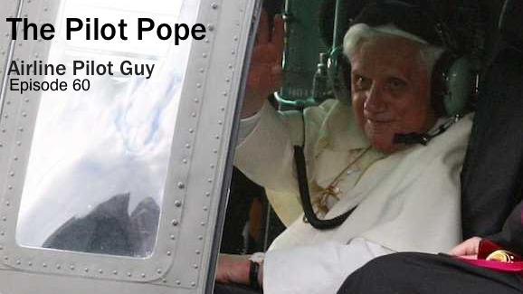 APG 060 – The Pilot Pope
